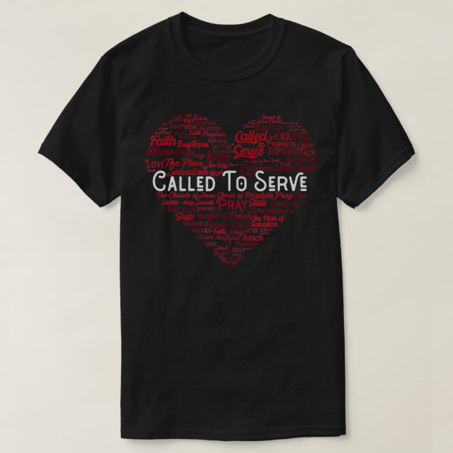 Called to Serve Church of Jesus Christ of Latterda T-Shirt (Design Front)