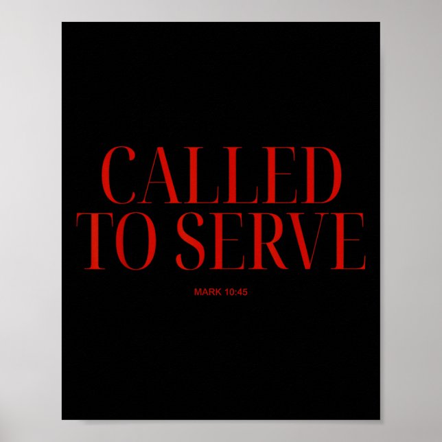 Called To Serve Mark 10_45 Christian Bible Verse F Poster (Front)
