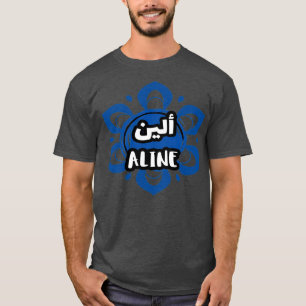 Calligraphie Arabe Prnom ALINE T-Shirt