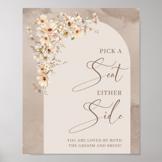 Calligraphy arch floral Pick a Seat Either Side Poster (Front)