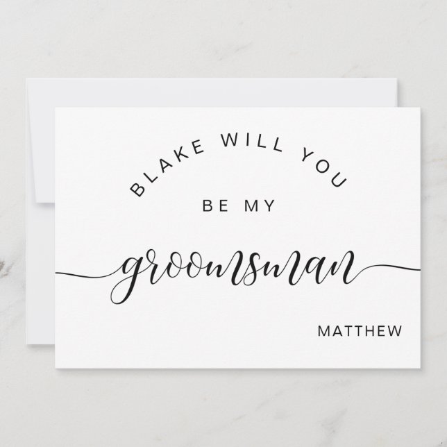 Calligraphy Black and White, Be My Groomsman Card (Front)