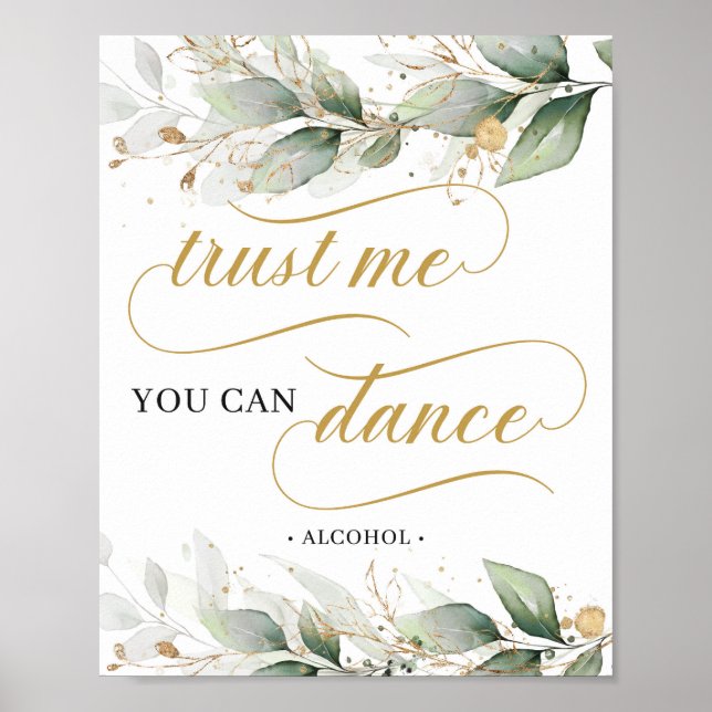 Calligraphy eucalyptus trust me you can dance sign (Front)