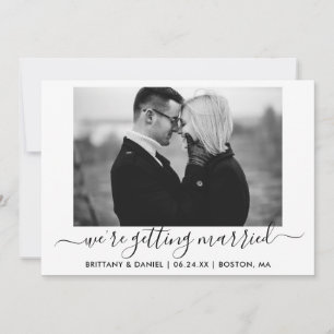 Calligraphy Getting Married Black and White Photo Save The Date
