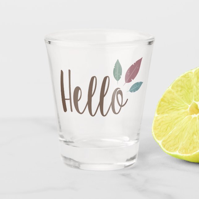 Calligraphy hello boho feathers shot glass (Front)