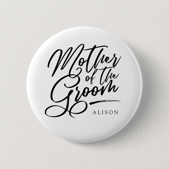 Calligraphy Mother of the Groom elegant 6 Cm Round Badge (Front)