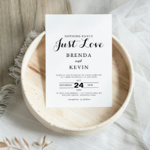 Calligraphy Nothing Fancy Just Love Wedding Invitation