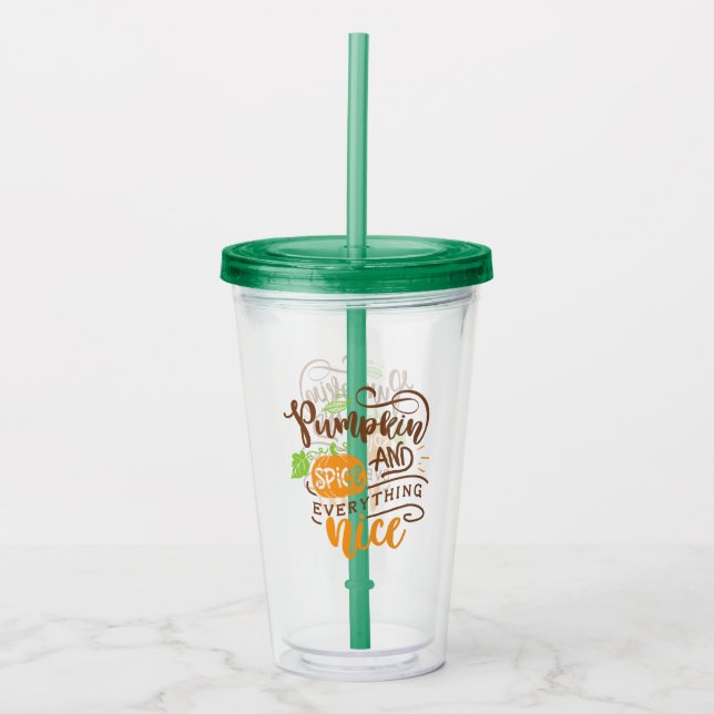 Calligraphy Pumpkin Spice and Everything Nice Acrylic Tumbler (Front)