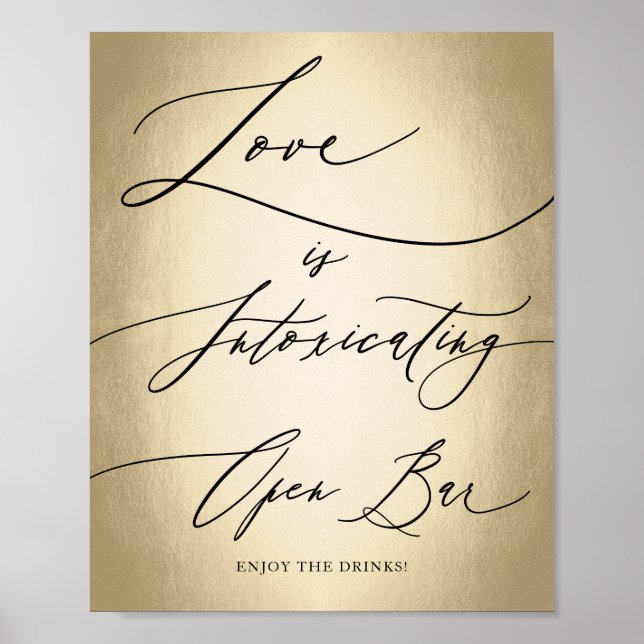 Calligraphy Script Love Is Intoxicating Wedding Poster (Front)