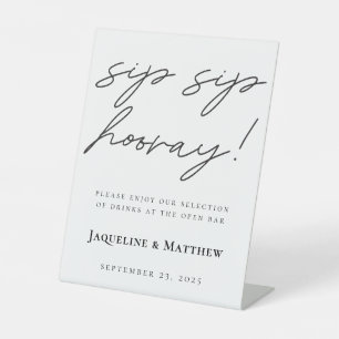Calligraphy Sip Sip Hooray Black White Wedding Bar Pedestal Sign