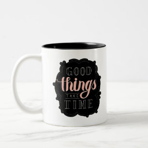 Calligraphy sticker good things take time Quote Two-Tone Coffee Mug