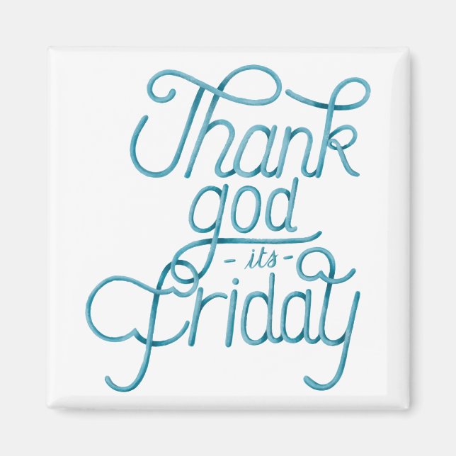 Calligraphy sticker thank god it's friday Quote Magnet (Front)