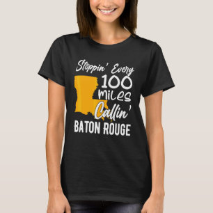 Callin' Baton Rouge Music Concert  For Women Men 1 T-Shirt