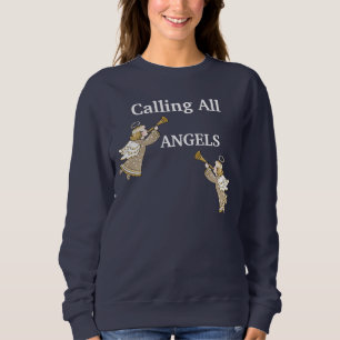 Calling All Angels Sweatshirt