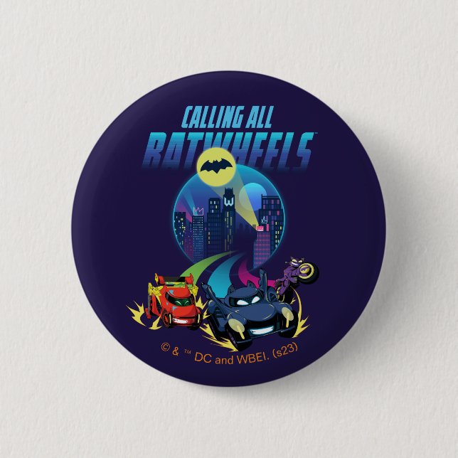 Calling all Batwheels™ 6 Cm Round Badge (Front)