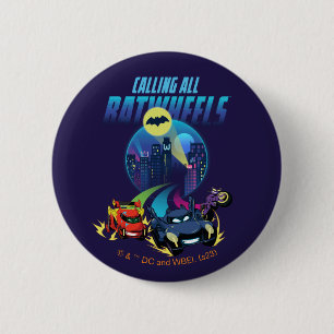 Calling all Batwheels™ 6 Cm Round Badge
