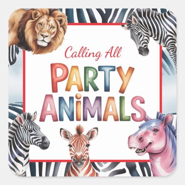 Calling All Party Animals Kids' Birthday Party Square Sticker (Front)