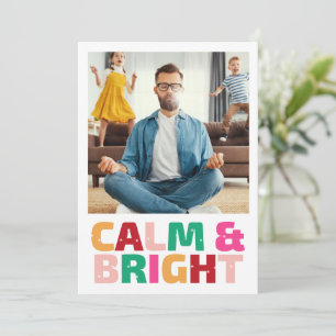 Calm and Bright Funny Family Photo Christmas Holiday Card