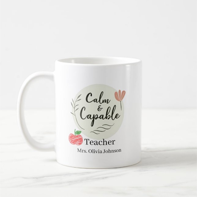 Calm & Capable Teacher Personalised Name Coffee Mug (Left)