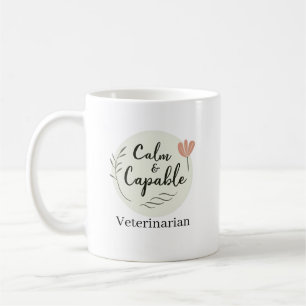 Calm & Capable Veterinarian Personalised Coffee Mug