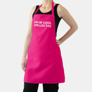 Calm cool collected modern funny hot pink fuchsia apron