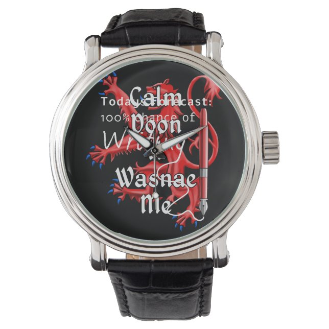 Calm Doon It Wasnae Me Funny Scottish Watch (Front)