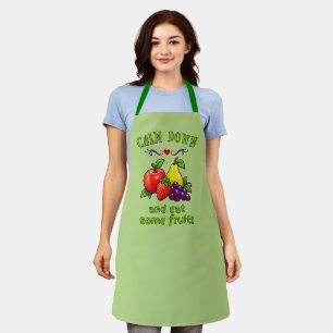 Calm Down and Eat Some Fruit Apron