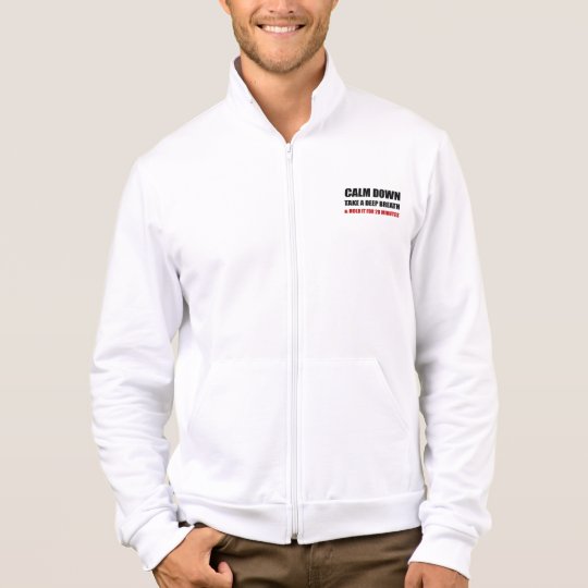 Calm Down Deep Breath Hold Minutes Jacket