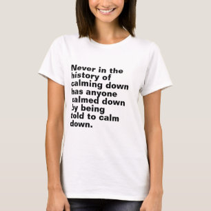 Calm Down Funny Women's T-Shirt