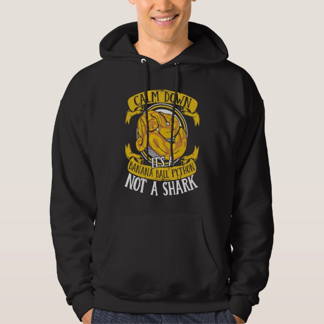 Calm Down It's Not A Shark Snake Owner Banana Ball Hoodie (Front)