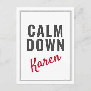 Calm Down Karen Funny Customisable Postcard