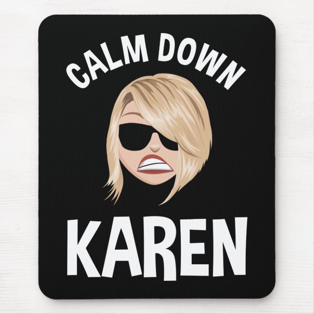 Calm Down Karen Mouse Pad (Front)