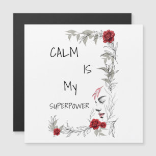 Calm Is My Superpower Self Trust & Confidence