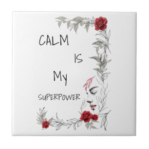 Calm Is My Superpower Self Trust & Confidence Ceramic Tile
