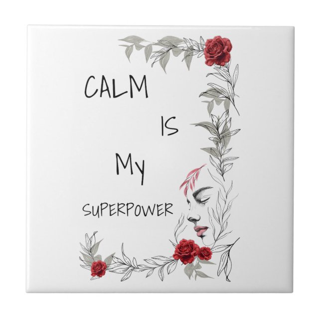 Calm Is My Superpower | Self Trust & Confidence Ceramic Tile (Front)
