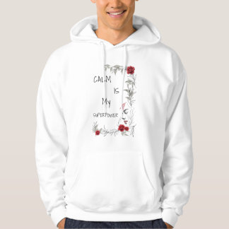 Calm Is My Superpower | Self Trust & Confidence Hoodie