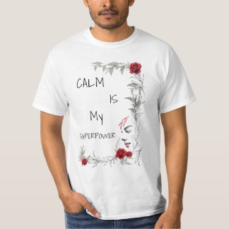 Calm Is My Superpower | Self Trust & Confidence T-Shirt
