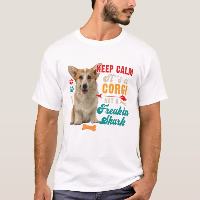 Calm It s A Corgi Not A Funny T-Shirt (Front)