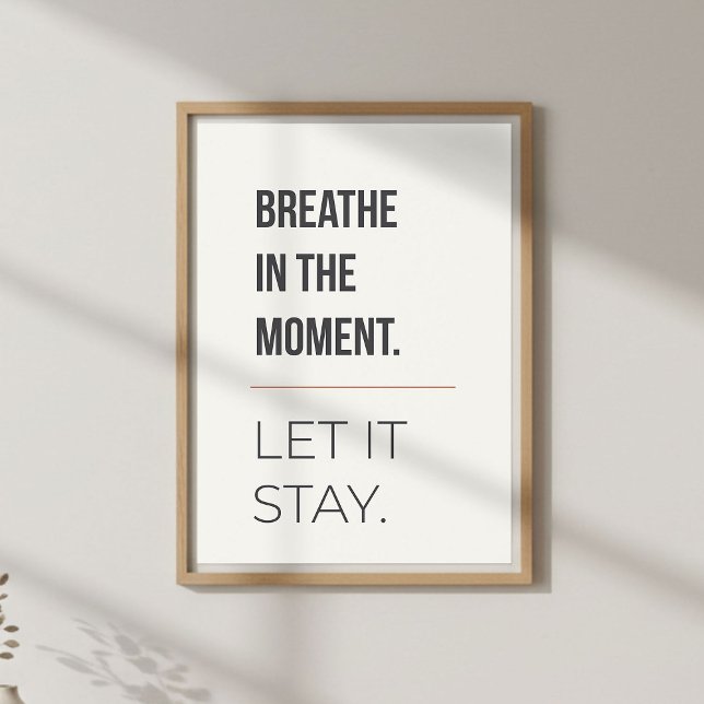 Calm Meditation Decor, Minimal Mindfulness Quote Poster (Creator Uploaded)