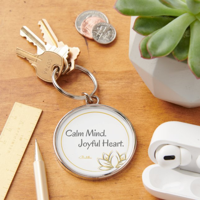 Calm Mind Joyful Heart Buddha Quote Key Ring (Desk)