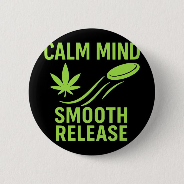 Calm Mind Smooth Release Chill Disc Golf Frisbee  6 Cm Round Badge (Front)