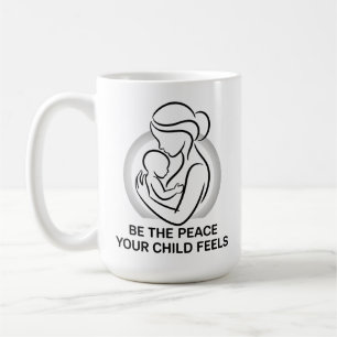 Calm Mother and Baby Minimalist Mantra Coffee Mug