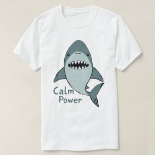 Calm-Power-Cute-Shark T-Shirt