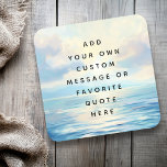 Calm seas ocean sunrise painting custom message coaster<br><div class="desc">Custom message or quote coaster with your message printed on an oil painting depicting a sunrise at sea with clouds and calm waves.</div>