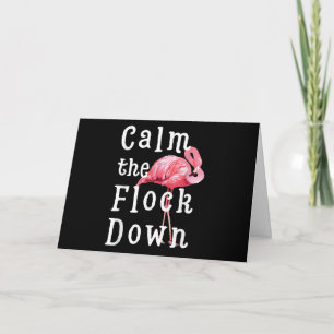 Calm The Flock Down Flamingo Girl Funny Flamingo Card