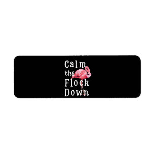Calm The Flock Down Flamingo Girl  Funny Flamingo Return Address Label