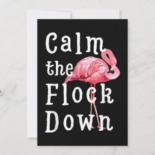 Calm The Flock Down Flamingo Girl Funny Flamingo Save The Date