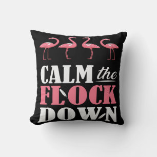 Calm The Flock Down Flamingo Pink Cushion