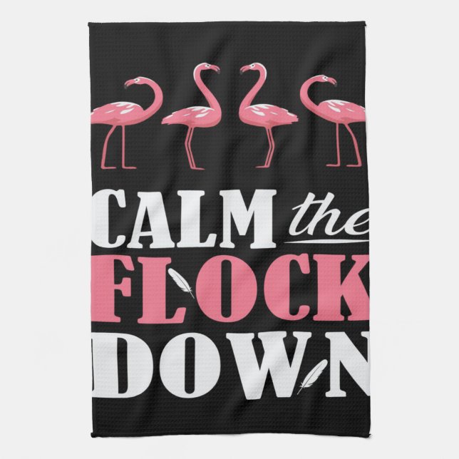Calm The Flock Down Flamingo Pink Tea Towel (Vertical)