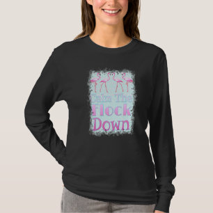Calm The Flock Down  Flamingo T-Shirt