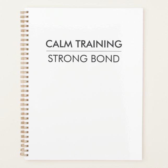 CALM TRAINING STRONG BOND – Minimal Dog Training Planner (Front)